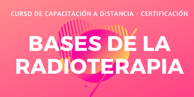 curso a distancia bases de la radioterapia